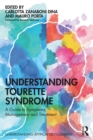 Image for Understanding Tourette Syndrome: A guide to symptoms, management and treatment