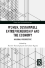 Image for Women, sustainable entrepreneurship and the economy: a global perspective