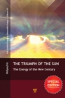Image for The triumph of the sun: the energy of the new century