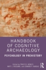 Image for Handbook of cognitive archaeology: psychology in prehistory