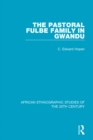 Image for The pastoral Fulbe family in Gwandu