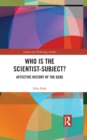 Image for Who Is the Scientist-Subject?: Affective History of the Gene