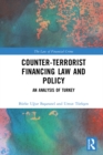 Image for Counter-terrorist financing law and policy: an analysis of Turkey