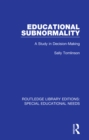 Image for Educational subnormality: a study in decision-making : 55