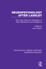 Image for Neuropsychology After Lashley: Fifty Years Since the Publication of Brain Mechanisms and Intelligence