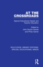 Image for At the crossroads: special educational needs and teacher education