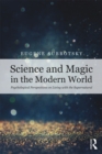 Image for Science and magic in the modern world: psychological perspectives on living with the supernatural