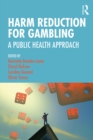 Image for Harm reduction for gambling: a public health approach