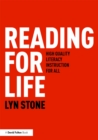 Image for Reading for life: high quality literacy instruction for all