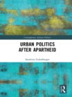 Image for Urban Politics After Apartheid : 9