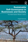 Image for Sustainable Self-Governance in Businesses and Society: The Viable System Model in Action