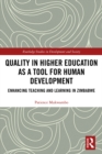 Image for Quality in higher education as a tool for human development: enhancing teaching and learning in Zimbabwe