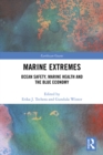 Image for Marine extremes: ocean safety, marine health and the blue economy