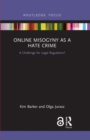 Image for Online misogyny as a hate crime: a challenge for legal regulation?