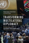 Image for Transforming multilateral diplomacy: the inside story of the sustainable development goals