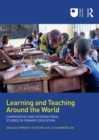 Image for Learning and Teaching Around the World: Comparative and International Studies in Primary Education