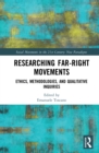 Image for Researching far right movements: ethics, methodologies, and qualitative inquiries