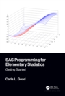 Image for SAS Programming for Elementary Statistics: Getting Started