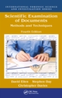 Image for Scientific examination of documents: methods and techniques.
