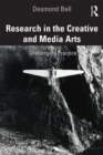 Image for Research in the creative and media arts: challenging practice