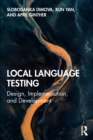 Image for Local Language Testing: Design, Implementation, and Development