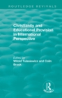 Image for Christianity and educational provision in international perspective