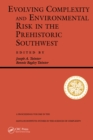 Image for Evolving complexity and environmental risk in the prehistoric southwest