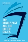 Image for The Middle East and the United States: history, politics, and ideologies.