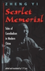Image for Scarlet memorial: tales of cannibalism in modern China