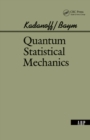 Image for Quantum statistical mechanics: Green&#39;s function methods in equilibrium and nonequilibrium problems