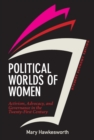Image for Political Worlds of Women, Student Economy Edition: Activism, Advocacy, and Governance in the Twenty-First Century