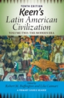 Image for Keen&#39;s Latin American Civilization, Volume 2: A Primary Source Reader, Volume Two: The Modern Era