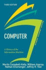 Image for Computer: a history of the information machine.