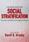 Image for Social stratification: class, race, and gender in sociological perspective