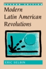 Image for Modern Latin American revolutions