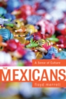 Image for The Mexicans: a sense of culture