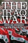 Image for The Iraq War: origins and consequences