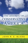 Image for Greening Of Conservative America