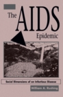 Image for The AIDS epidemic: social dimensions of an infectious disease