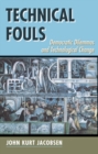 Image for Technical fouls: democracy and technological change