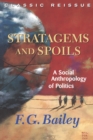 Image for Stratagems and spoils: a social anthropology of politics