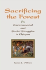 Image for Sacrificing the forest: environmental and social struggle in Chiapas
