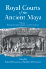 Image for Royal courts of the ancient Maya : Vol. 1,