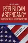 Image for Republican Ascendancy in Southern U.s. House Elections
