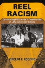 Image for Reel racism: confronting Hollywood&#39;s construction of Afro-American culture