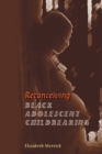 Image for Reconceiving Black Adolescent Pregnancy