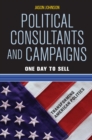 Image for Political Consultants and Campaigns: One Day to Sell