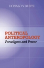 Image for Political anthropology: power and paradigms