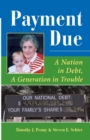 Image for Payment due: a nation in debt, a generation in trouble