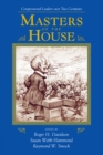 Image for Masters of the House: Congressional leadership over two centuries